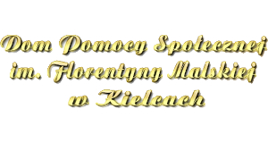 Dom Pomocy Społecznej im. F. Malskiej w Kielcach